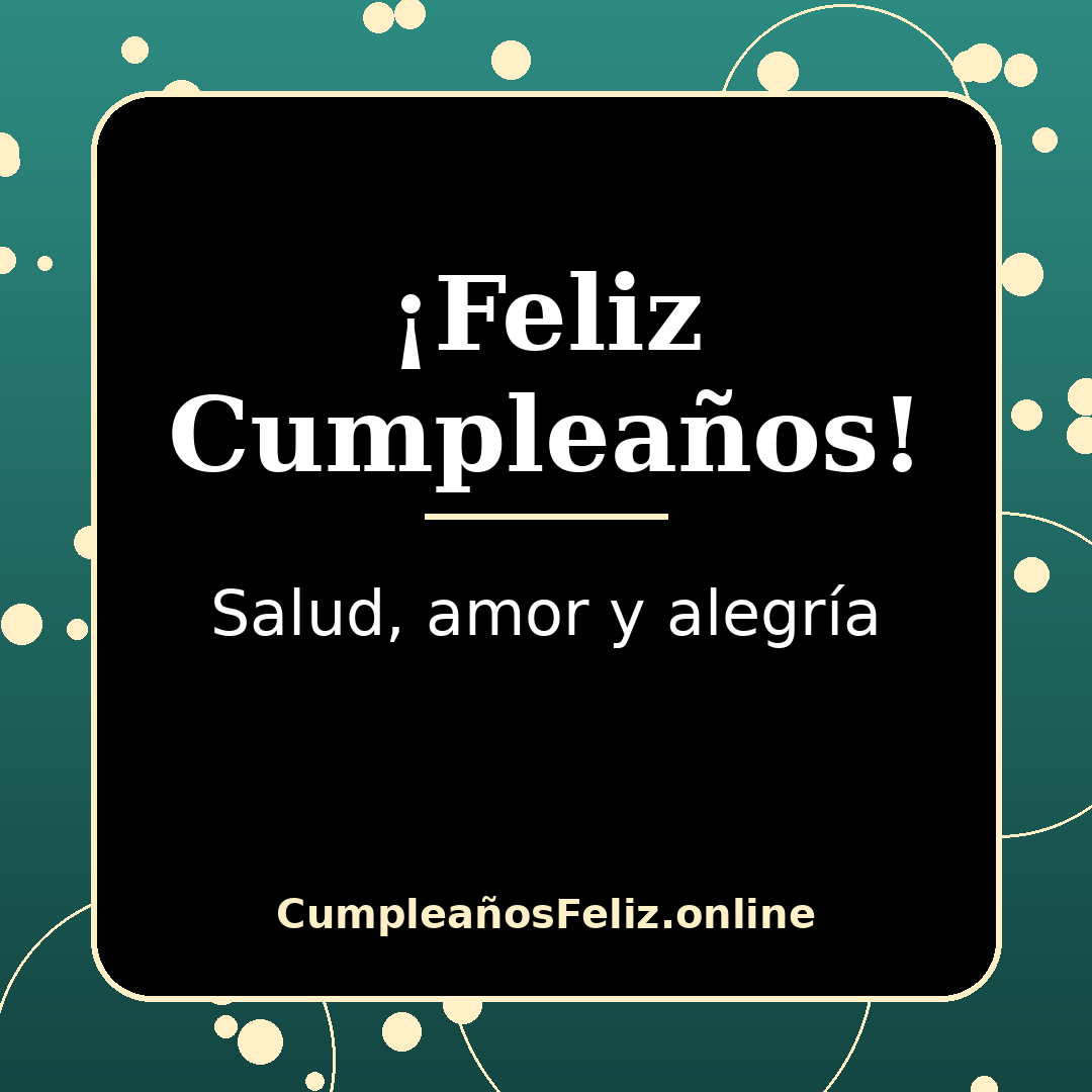 Tarjeta de cumpleaños con deseos de salud, amor y alegría